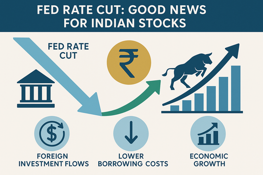 Why the Fed's Decision about rate-cut is a Good News for Indian Stocks